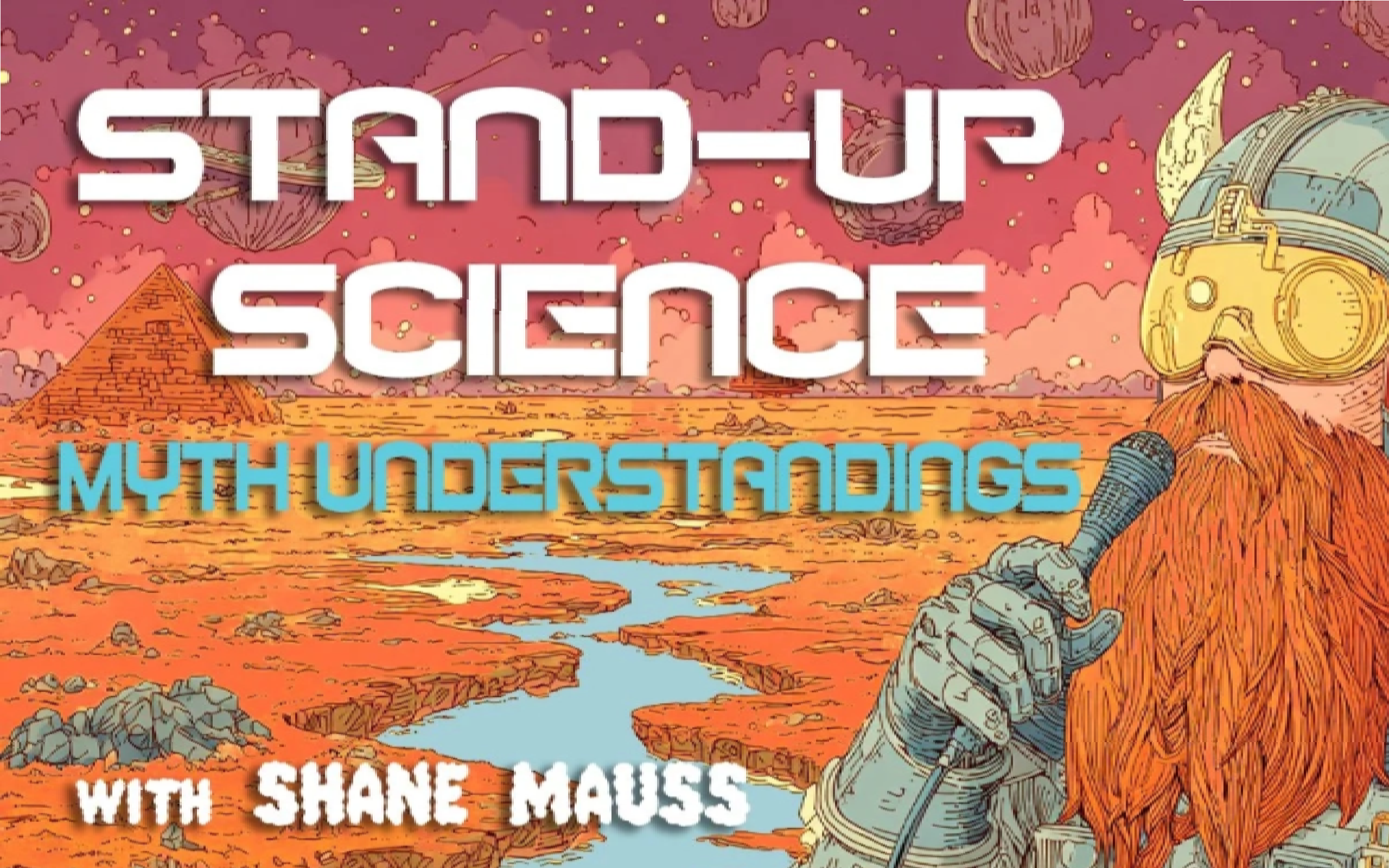 Stand-Up Science: Myth Understandings